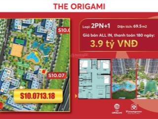 Bán căn hộ 2pn, 2wc tại the origami  vinhomes grand park, giá tốt, 69,5m2