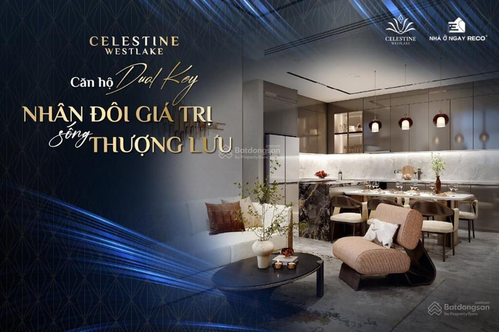 Dual key celestine westlake nhân đôi giá trị sống thượng giữa trung tâm hồ tây