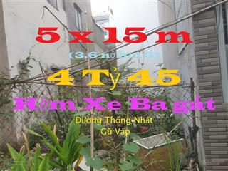 Nhà nát thống nhất, gv ,5 x 15m, giá 4,x tỷ, hẻm 4 m