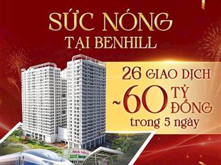 Sốc nhiệt mùa hè benhill cháy bảng hàng với 26 giao dịch chỉ trong 5 ngày!