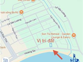Chuyển nhượng đất mặt tiền biển rộng 23m đường hoàng sa. đã có chủ trương xây dựng