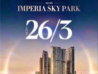 Chung cư imperia sky park  nam an khánh chính thức ra hàng chiết khấu tốt nhất thị trường