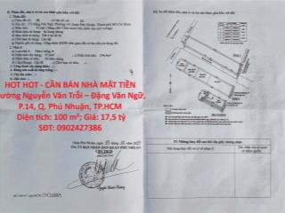 HOT HOT - CẦN BÁN NHÀ MẶT TIỀN Đường Nguyễn Văn Trỗi – Đặng Văn Ngữ, P.14, Q. Phú Nhuận,