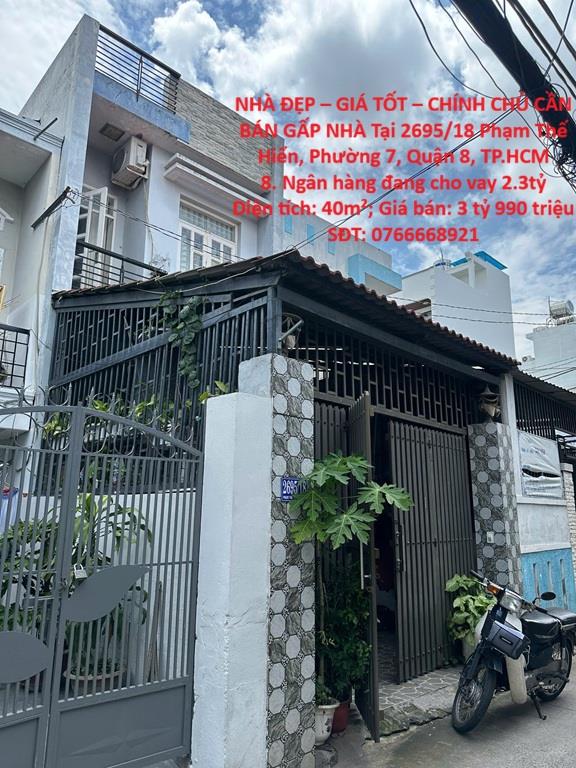 NHÀ ĐẸP – GIÁ TỐT – CHÍNH CHỦ CẦN BÁN GẤP NHÀ Tại Phường 7, Quận 8. Ngân hàng đang cho