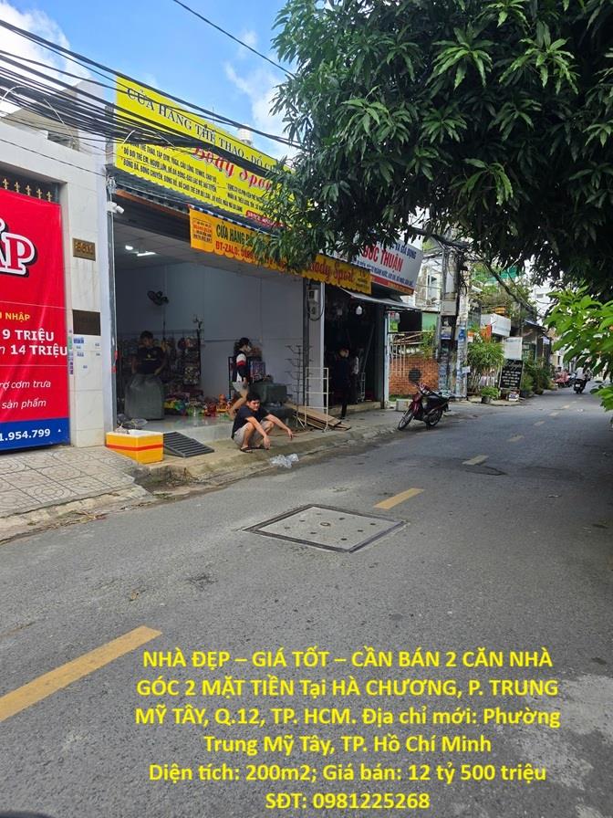 NHÀ ĐẸP – GIÁ TỐT – CẦN BÁN 2 CĂN NHÀ GÓC 2 MẶT TIỀN Tại HÀ CHƯƠNG, P. TRUNG MỸ TÂY,