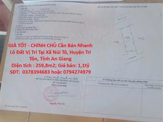 GIÁ TỐT - CHÍNH CHỦ Cần Bán Nhanh Lô Đất Vị Trí Tại Xã Núi Tô, Huyện Tri Tôn, Tỉnh An