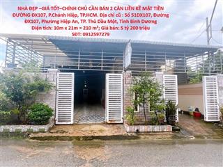 NHÀ ĐẸP l–GIÁ TỐT–CHÍNH CHỦ CẦN BÁN 2 CĂN LIỀN KỀ MẶT TIỀN ĐƯỜNG ĐX107, P.Chánh Hiệp,