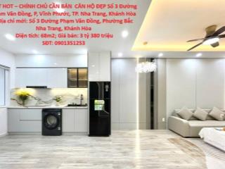 HOT HOT – CHÍNH CHỦ CẦN BÁN  CĂN HỘ ĐẸP Số 3 Đường Phạm Văn Đồng, P, Vĩnh Phước, TP. Nha