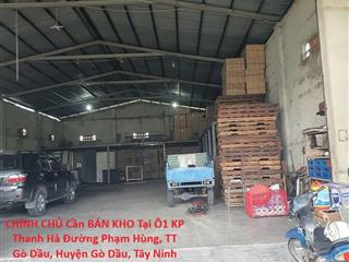 CHÍNH CHỦ Cần BÁN KHO Tại Ô1 KP Thanh Hà Đường Phạm Hùng, TT Gò Dầu, Huyện Gò Dầu, Tây