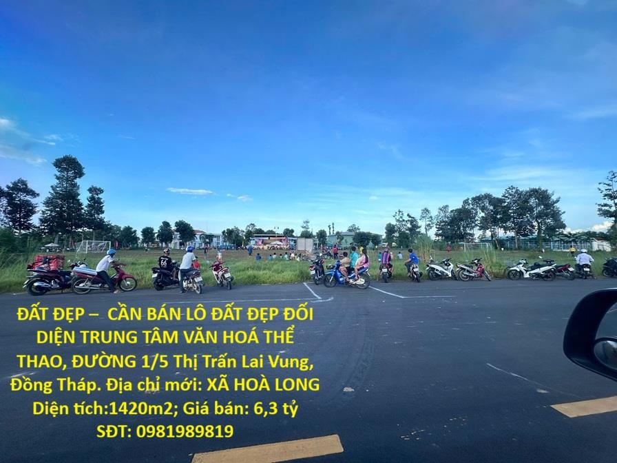 ĐẤT ĐẸP –  CẦN BÁN LÔ ĐẤT ĐẸP ĐỐI DIỆN TRUNG TÂM VĂN HOÁ THỂ THAO, ĐƯỜNG 1/5 Thị Trấn Lai