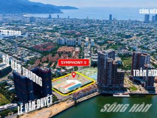 Symphony 5 căn stu view bến tàu sông hàn 1,88 tỷ  cơ hội x2 khi nhận nhà