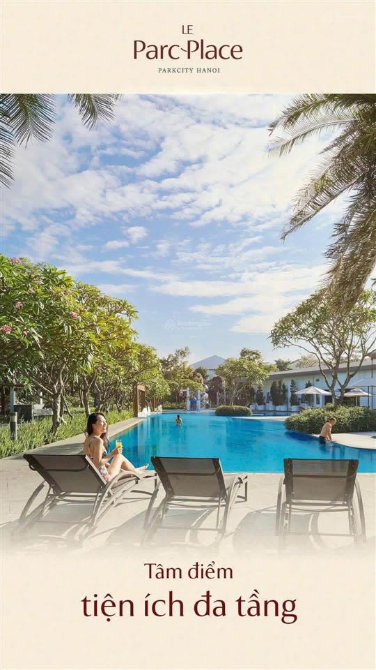 Chỉ từ 9xtr/m2 đã sở hữu ngay căn hộ tại le parc place dt 107m2 ck lên đến 10% view công viên