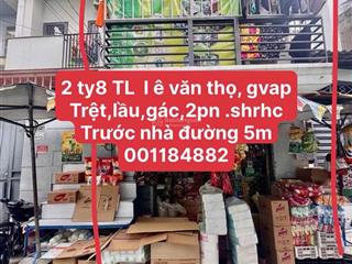 Nhà đang kinh doanh tạp hoá có lượng khách quen ồn định . đường 5m
2 tỷ 8 tl. 2 tầng + 1 gác .2pn,