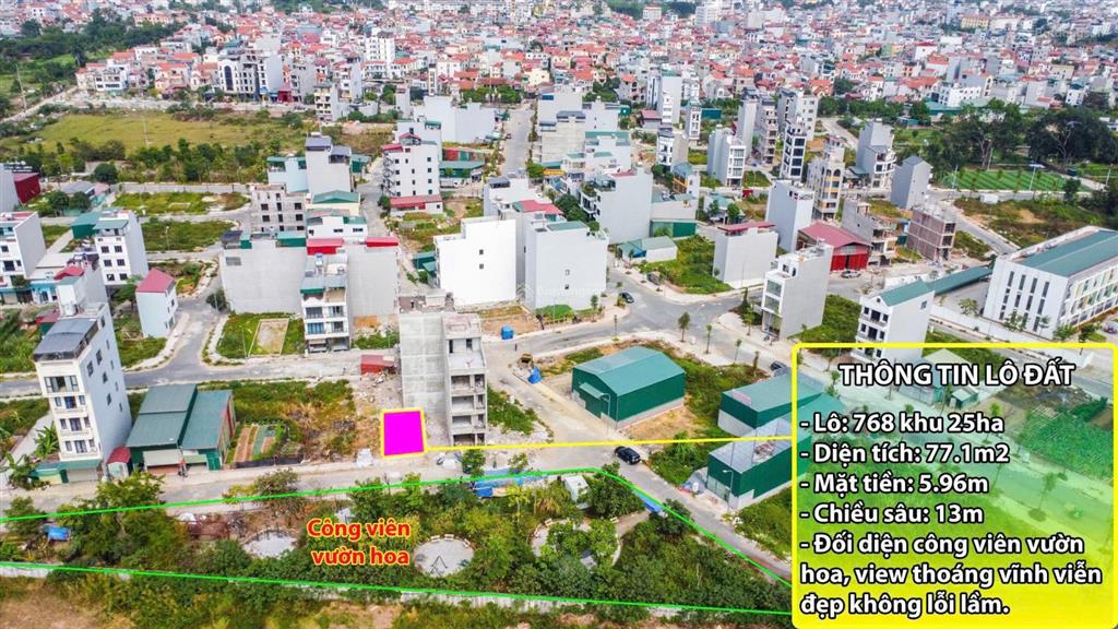 Bán lô đất siêu đẹp 77m2 trước nhà là công viên, view kđt cao cấp thoáng mát cách mỹ đình 3km