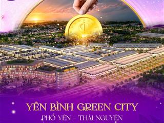 Suất đầu tư không thể bỏ lỡ tại kđt yên bình, quỹ hàng ngoại giao chính thức từ cđt