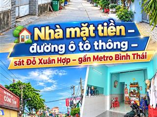 Nhà mặt tiền  đường ô tô thông  sát đỗ xuân hợp  gần metro bình thái