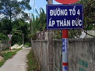 Bán đất đường tổ 4. ấp thân đức, xã châu thành