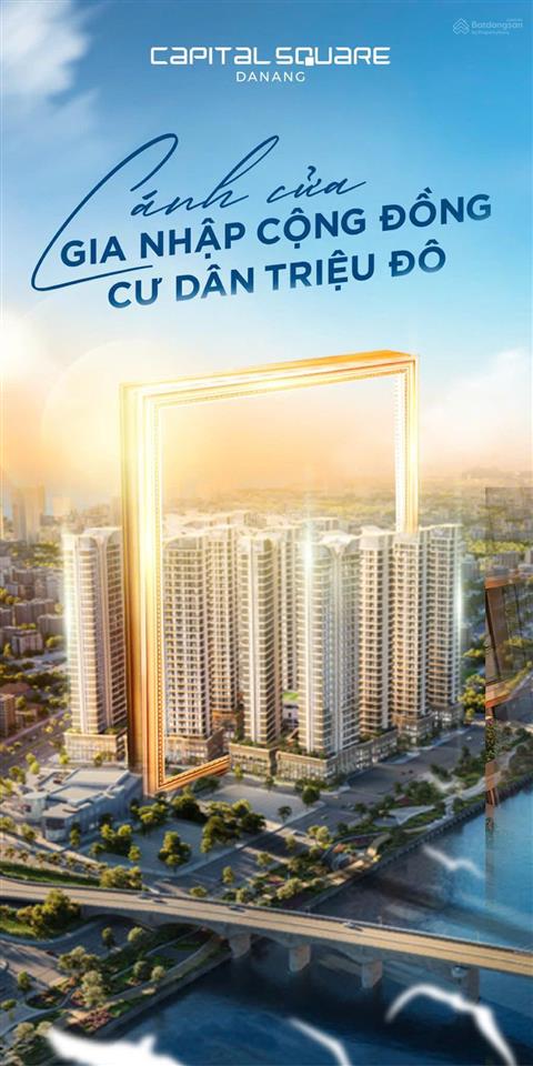 Hàng nổi bật capital square từ chủ đầu tư, view sông hàn  quà tặng 80  100tr/căn  ck lên đến 15%