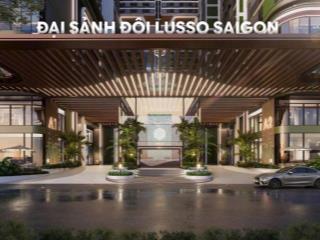 Lusso sài gòn, mua từ 48 triệu/ m2, đón sóng metro x2 tài sản