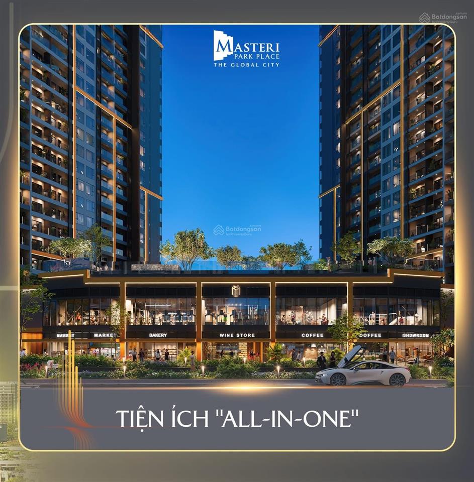 The global city  masteri park place căn 1pn giá tốt 6,5 tỷ