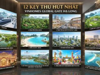 Liền kề và shop house vinhomes global gate hạ long xanh chỉ từ 5 tỷ