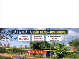 Bán đất và nhà tại dầu tiếng, bình dương, diện tích 15.759m², mặt tiền 124,32m
