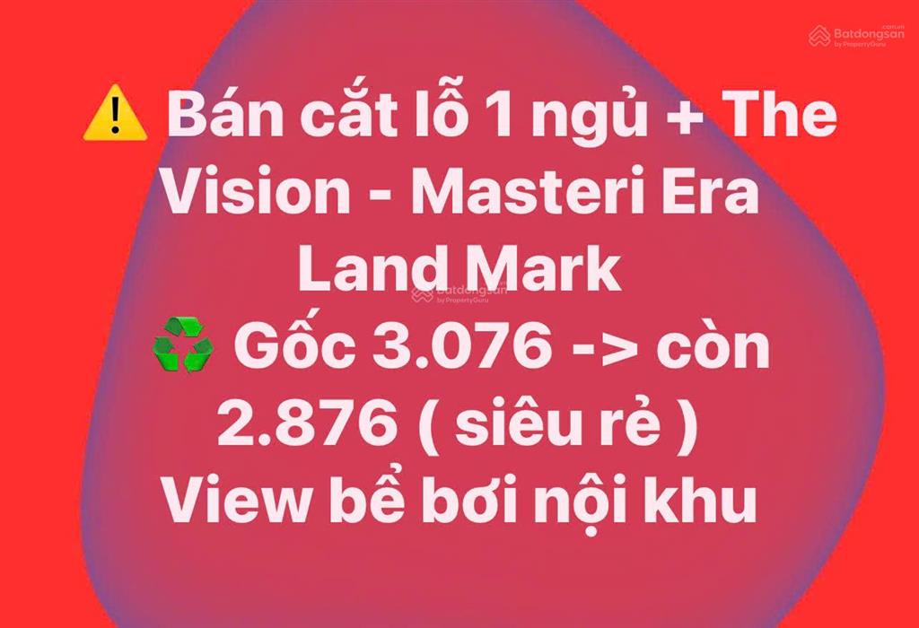 Cắt lỗ căn 1pn+ tại masteri era landmark view bể bơi cực đẹp, giá siêu rẻ