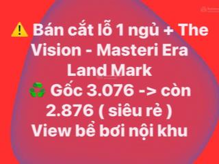 Cắt lỗ căn 1pn+ tại masteri era landmark view bể bơi cực đẹp, giá siêu rẻ