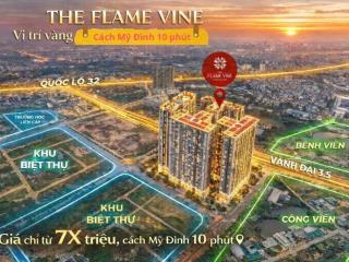 Chính thức mở bán chung cư the flame vine mặt đường vành đai 3.5  giá 7x