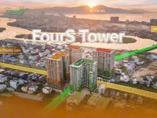 Chỉ từ 1,8 tỷ sở hữu ngay căn hộ dự án fours tower  view sông, view pháo hoa, cách biển chỉ 2km
