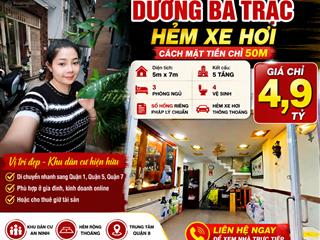 Dương bá trạc hẻm xe hơi 5 tầng chỉ 4 đồng 9 nhà vị trí đẹp ngay trung tâm quận 8,