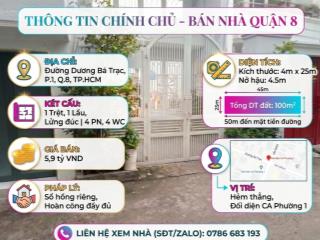 Bán nhà dương bá trạc q8, cách mt 50m, 4pn, dt 4 x25 nở hậu, giá 5,9tỷ