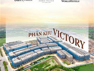 Bán căn liền kề 62,5m noble palace tây thăng long phân khu victory giá 14,71 tỷ  0916 471 ***
