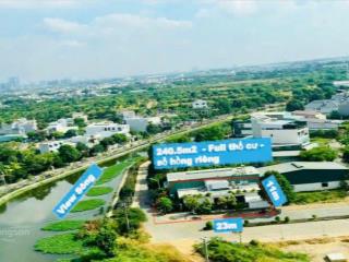 240m² (11 x 23m), góc 2 mt đường 10m  view sông sg, giáp tp. hcm  thông ql 13, chợ đầu mối