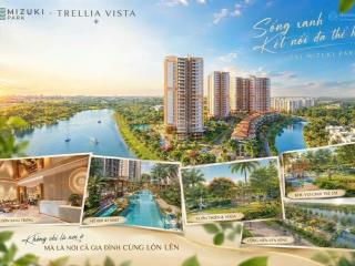 Căn hộ trellia vista  mizuki park, chỉ 10% ký hđmb, giỏ hàng tt cđt, giá từ 5,3 tỷ