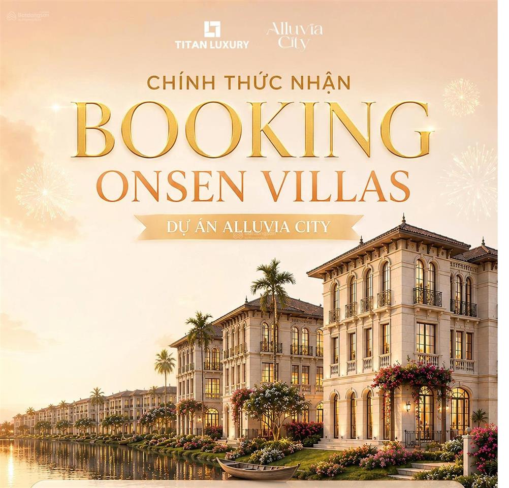 Chính thức nhận booking biệt thự khoáng nóng ven sông hồng  alluvia city