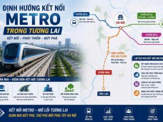 Xuân mai thị trường tiềm năng không khác gì hòa lạc 5 năm trước chỉ nhỉnh 1 tỷ
