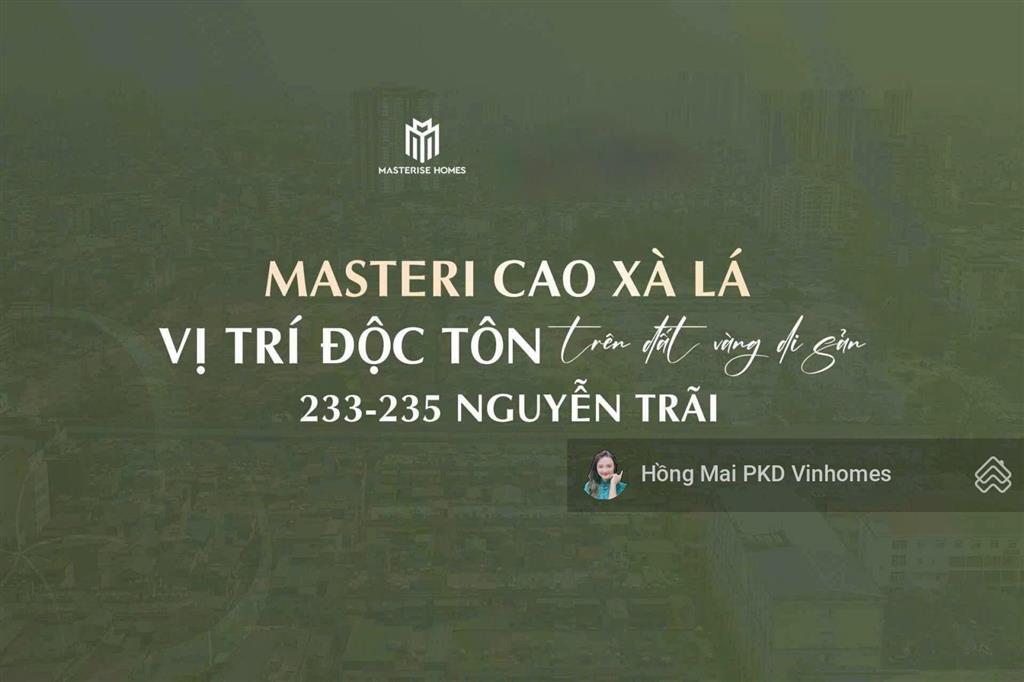 Cam kết lấy được 1pn2pn3pn giá tốt nhất masteri cao xà lá. quỹ căn mở bán đợt 1   0912 868 ***