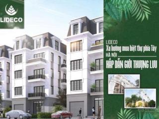 Bán nhà bibán nhà biệt thự tại khu đô thị mới lideco  bắc quốc lộ 32, 20,5 tỷ, 144m2  hot! uy tín