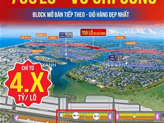 Quỹ ngoại giao đẹp nhất nhx, 709 lô võ chí công chính thức mở bán, kết nối nhanh trung tâm, giá tôt