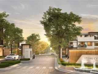 Sống ven sông tại izumi city 114m2 chỉ từ 7,x tỷ