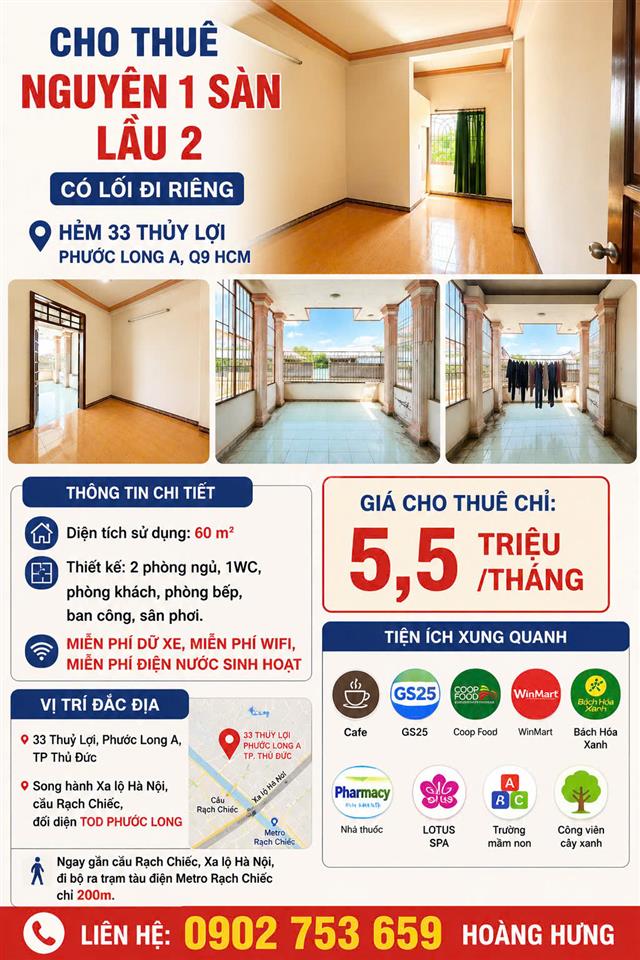 CHO THUÊ 60m2 , NGUYÊN 1 SÀN LẦU 2 , CÓ LỐI DI RIÊNG, TẠI HẺM 33 THUỶ LỢI , PHƯỚC LONG A,