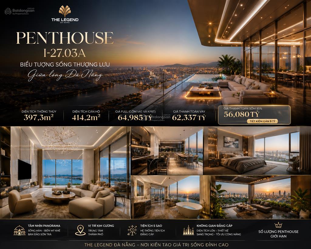 Siêu phẩm  căn penthouse the legend đà nẵng  đỉnh cao sống thượng lưu, trọn tầm nhìn sông & biển