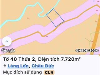 7.720m2 láng lớn  có 3.400m2 thổ cư (quy hoạch)  mặt tiền nhựa giáp suối đá (chính chủ)