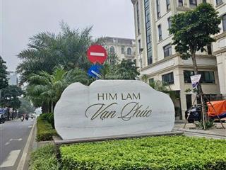 Bán gấp lk him lam, vạn phúc, hà đông. dt 91m2, 7 tầng, mt 7m, giá 32 tỷ( còn tl).