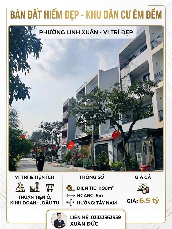 Hiếm  phân khúc 6 tỷ đất còn sót lại khu dân cư êm đềm phường linh xuân 90m ngang 5m vuông vức
