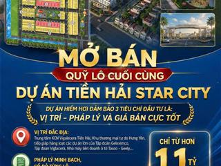 Tiền hải star city  quá đẹp để đầu tư đón chờ dự án nhà máy sx ô tô geely & tasco
