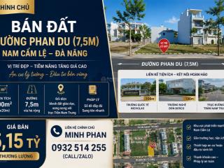 Bán đất đường phan du đường 7m5  hoà xuân  cẩm lệ gần trường quốc tế nicholas   093251455