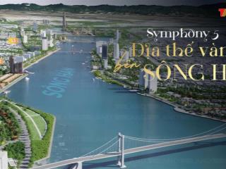 Chỉ 600 tr sở hữu căn hộ cao cấp view sông hàn view biển tại sun symphony residence đà nẵng