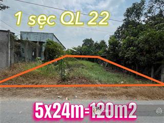 Đất 1 sẹc ql 22 nằm ngay trung tầm trảng bàng dt 120m2 giá 1,2 tỷ, sổ riêng, pháp lý chuẩn chỉnh